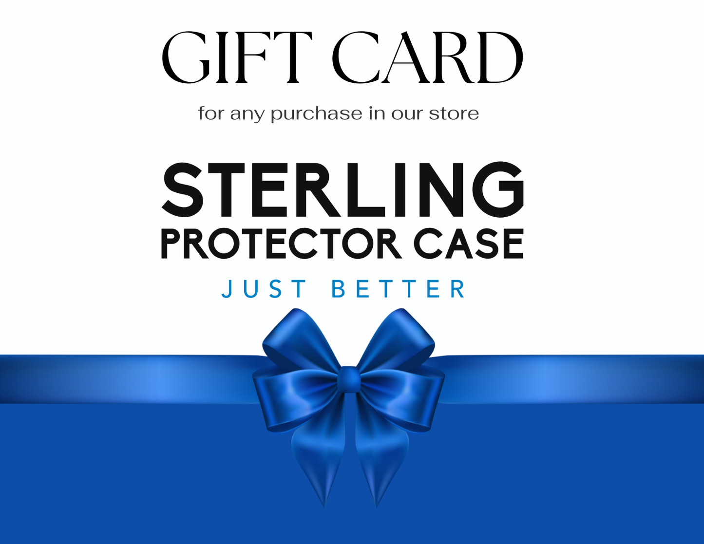 Gift Card - Sterling Protector Case